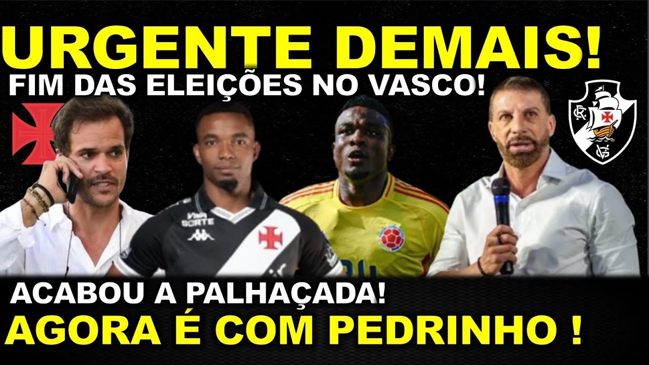 URENTE DEMAIS! FIM DAS ELEIÇÕES NO VASCO I ACABOU A PALHAÇADA I AGORA É COM PEDRINHO I NOVO CAPITÃO