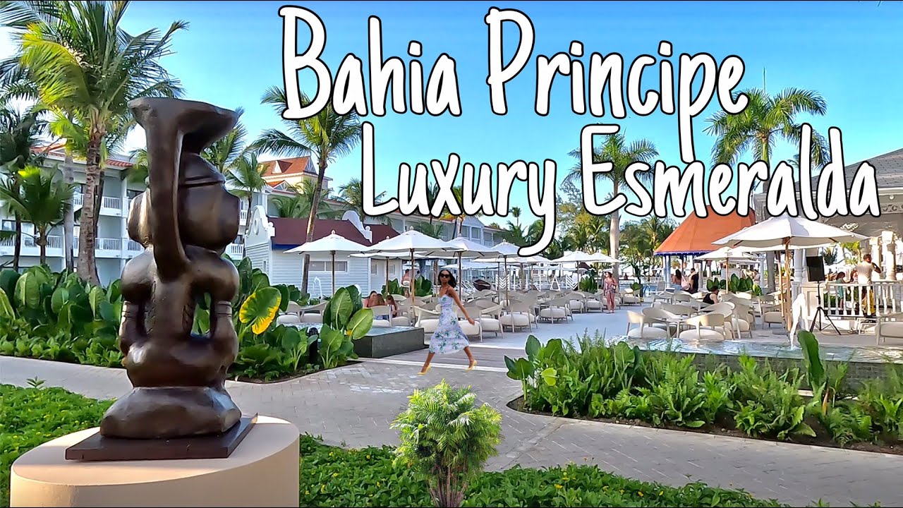 🇩🇴 BAHIA PRINCIPE LUXURY ESMERALDA Punta Cana, Dominican Republic