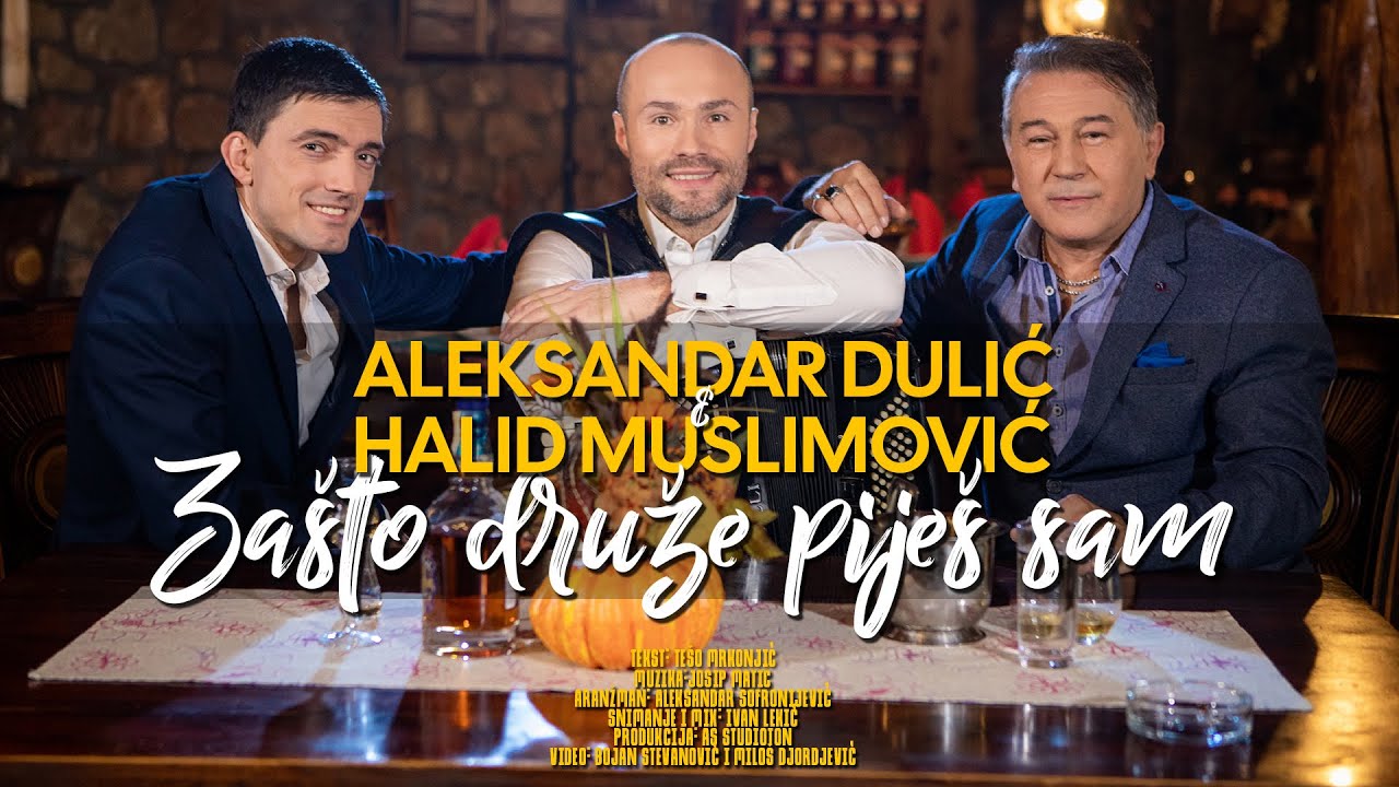 Aleksandar Dulic i Halid Muslimovic - Zasto druze pijes sam (Official Video)