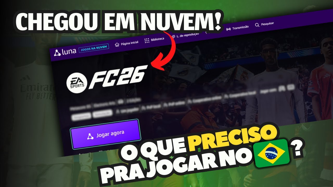 CHEGOU!! Como jogar FC 26 no AMAZON LUNA no Brasil?