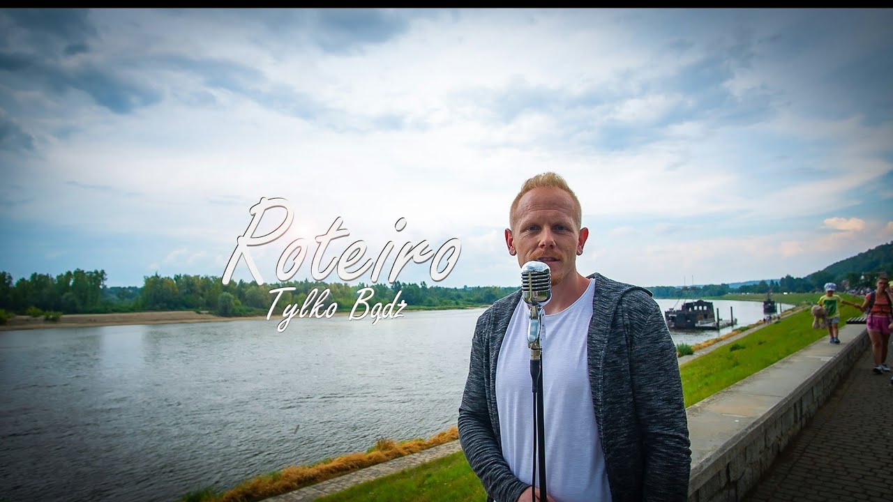 Roteiro - Tylko Bądź ( Oficjalny Teledysk )