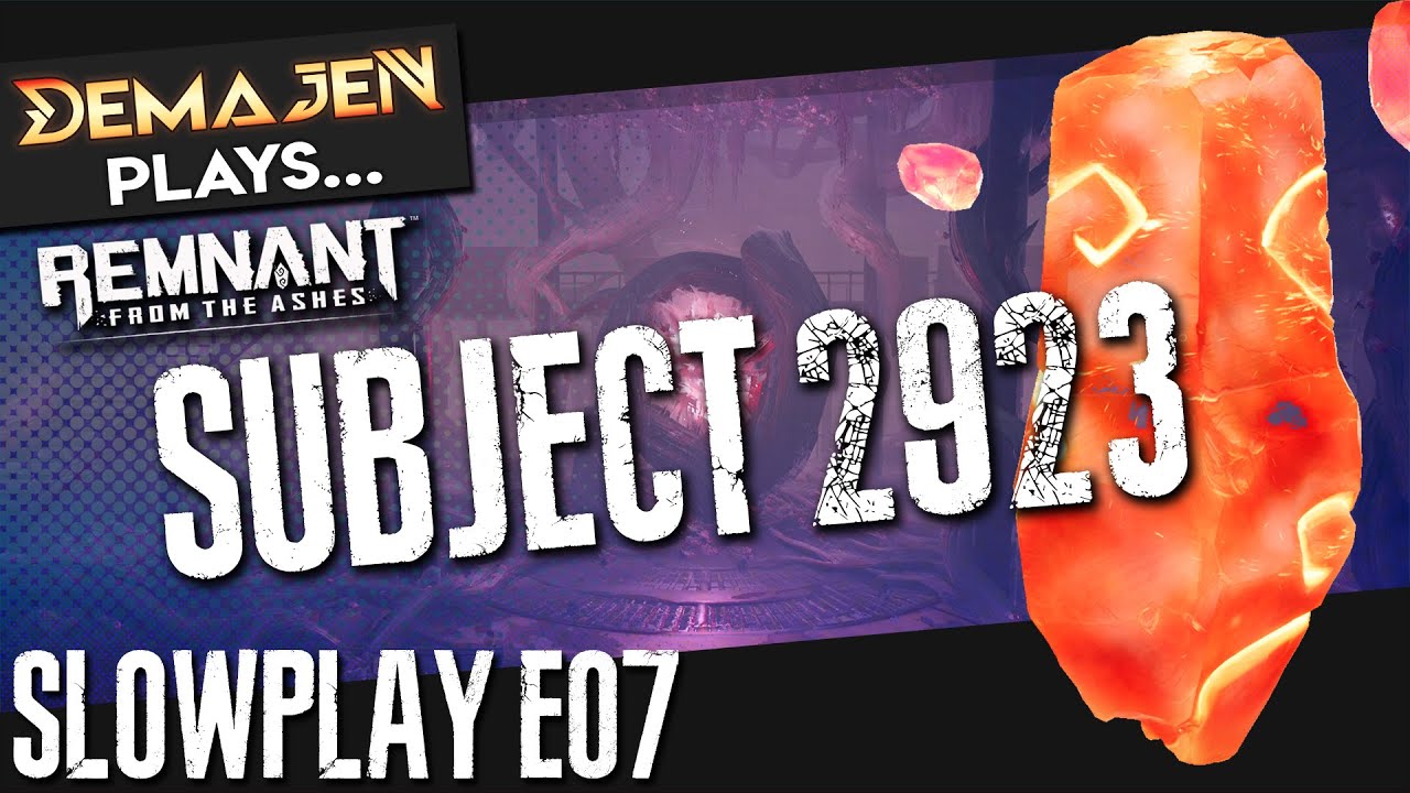 07 — Remnant From the Ashes — Subject 2923 - Slow Play