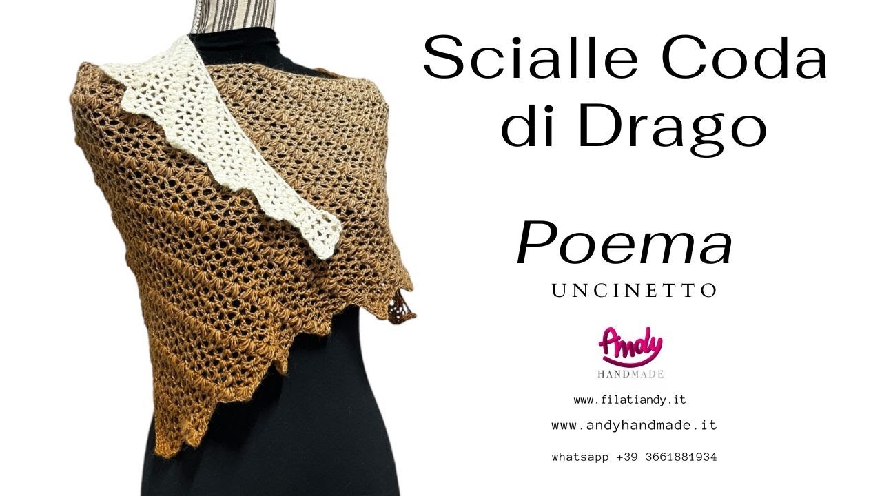 Tutorial Scialle Coda di Drago POEMA Uncinetto Facile Andy Hanmade con Laine du Nord