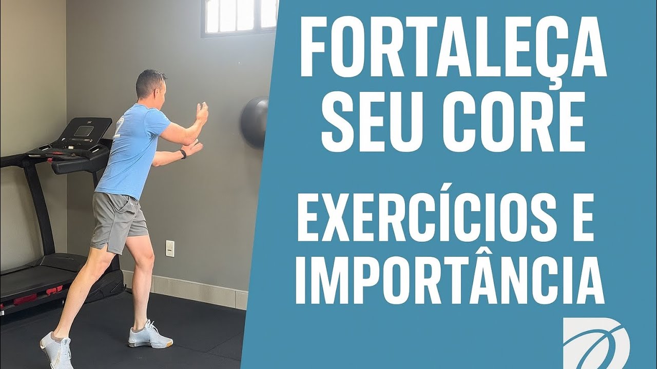 Fortaleça seu CORE! (EXERCÍCIOS, IMPORTÂNCIA E TIPOS DE MOVIMENTOS) 