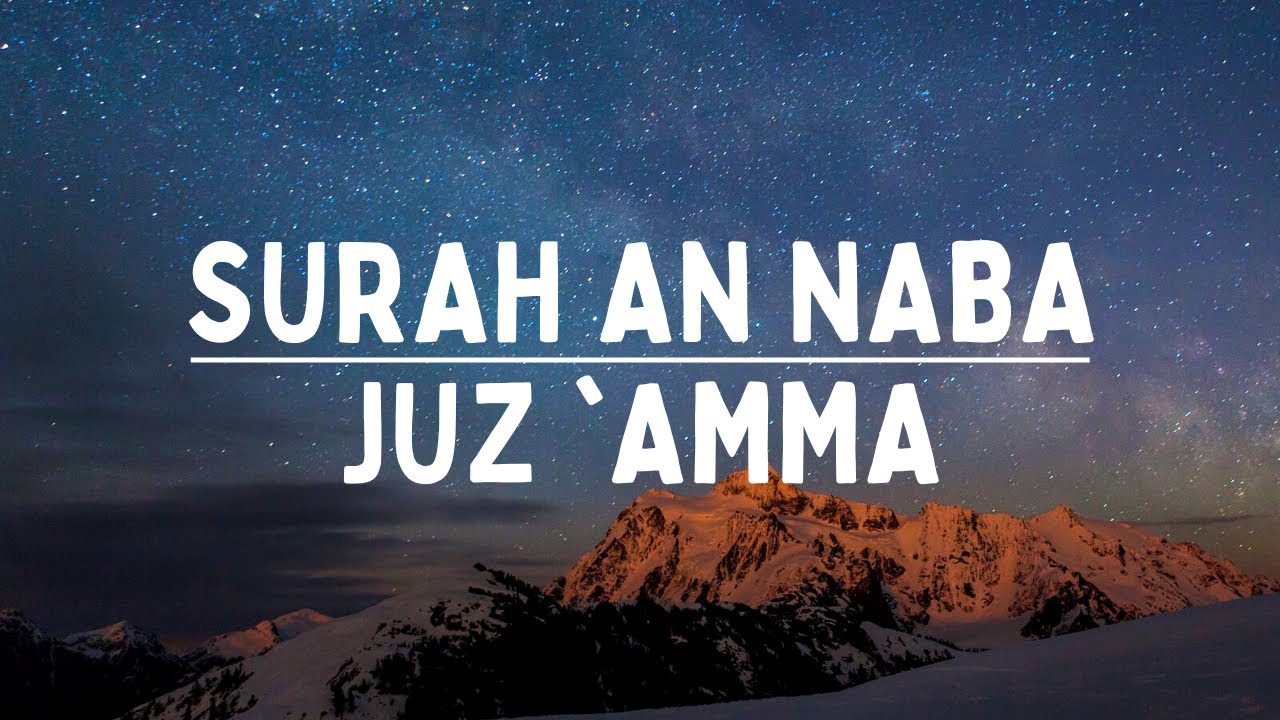 Surah An-naba [78] - سورة النبأ  - English translation and transliteration