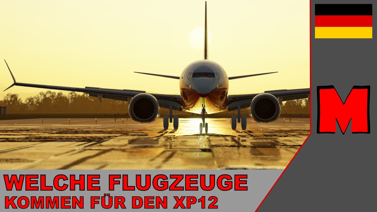 Welche Flugzeuge sind für XP12 in Entwicklung?