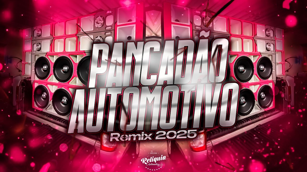 MEGA PANCADÃO AUTOMOTIVO REMIX 2025 - PANCADÃO AUTOMOTIVO GRAVE FORTE 2025 - MEGA GRAVÃO 2025 #163