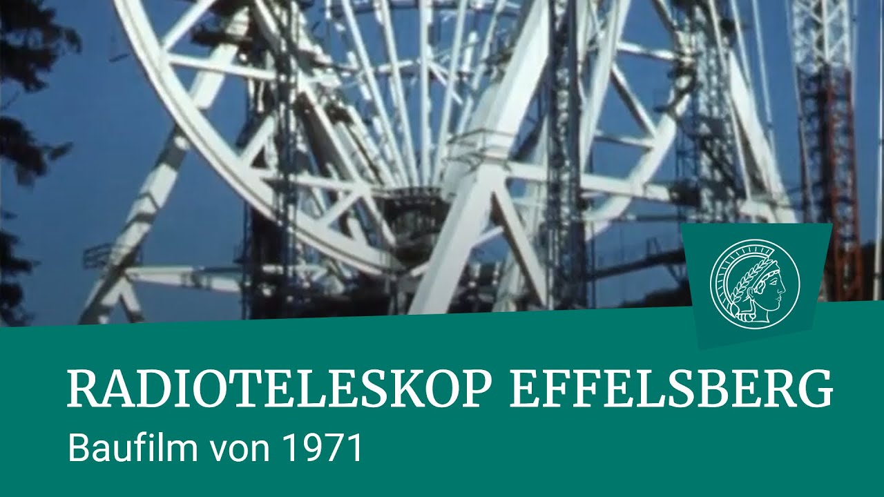 Radioteleskop Effelsberg | Die ersten 1318 Tage in 17280 Bildern | Baufilm von 1971