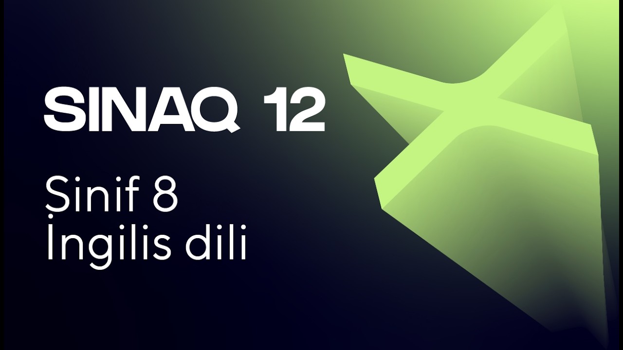 İngilis dili 8-ci sinif   G&uuml;vən Sınaq 12 Buraxılış fənləri &uuml;zrə