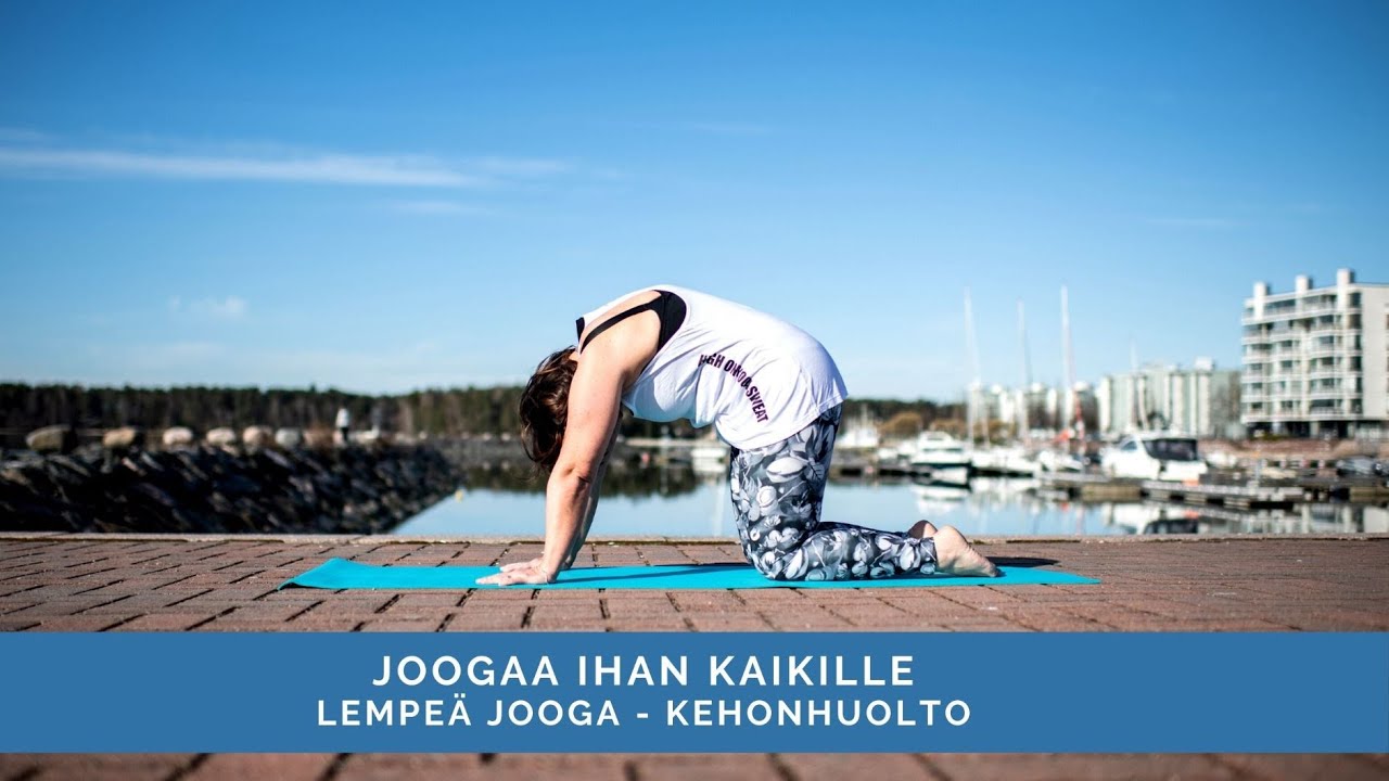 Lempeä jooga, kehonhuolto - Joogaa Ihan Kaikille