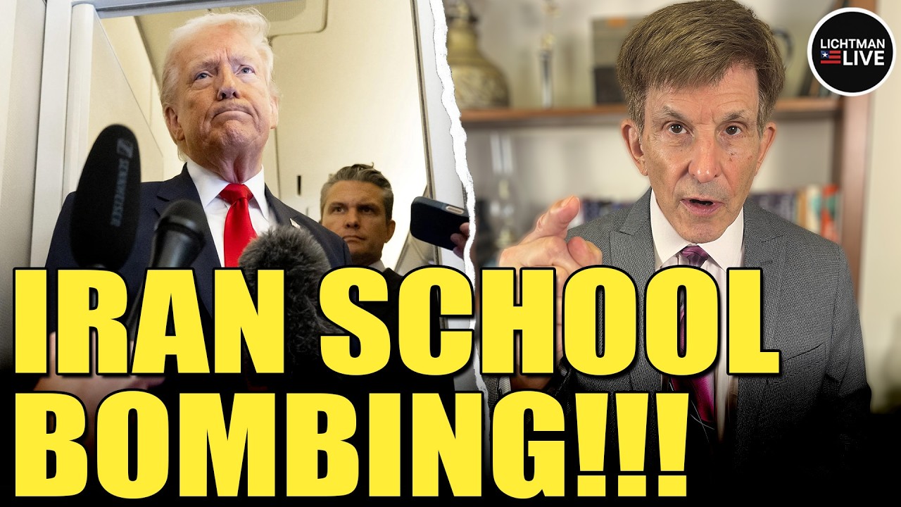 Did Trump LIE About BOMBING an Iranian Girls’ School? | Lichtman Live #212