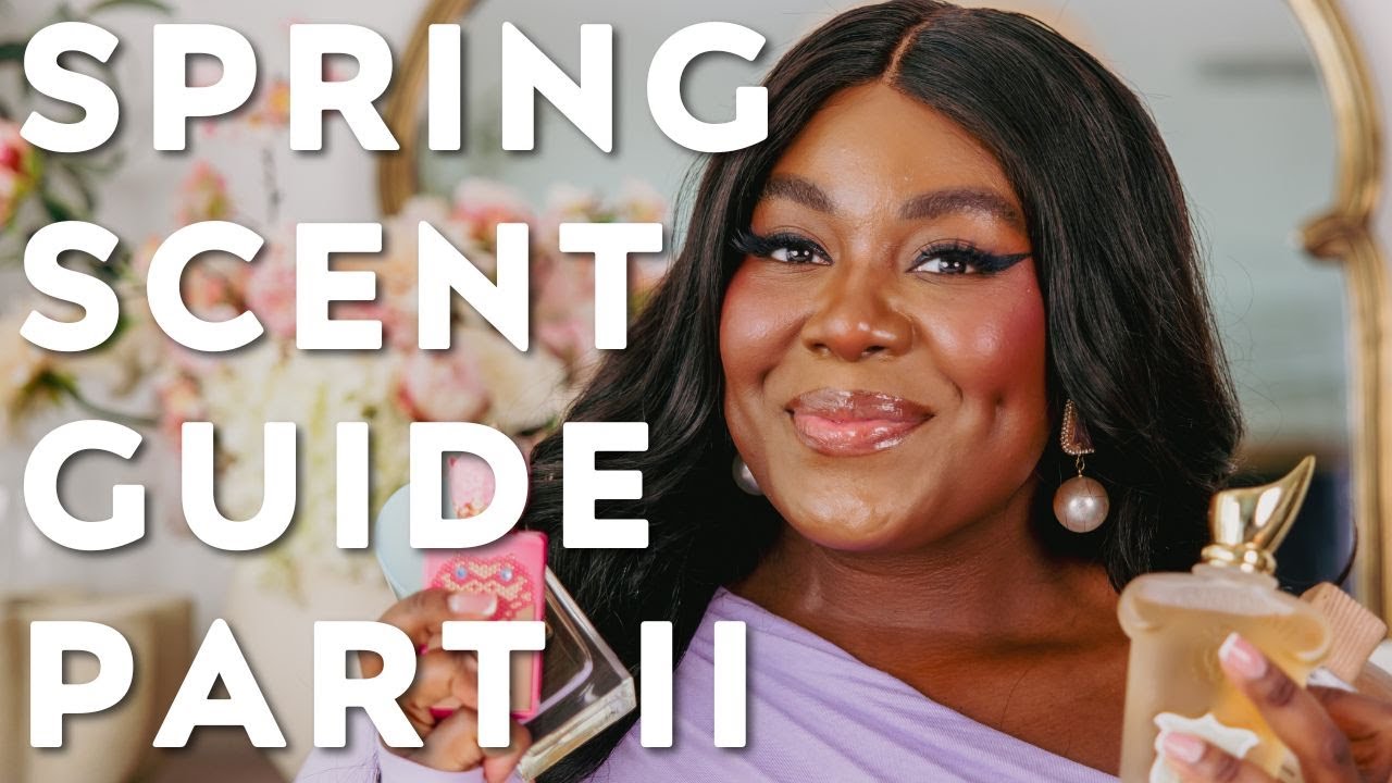 🌸 Pretty Girl Spring Fragrances for 2025 - Part 2