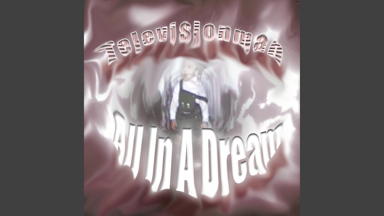 All In A Dream (Acoustic Version)