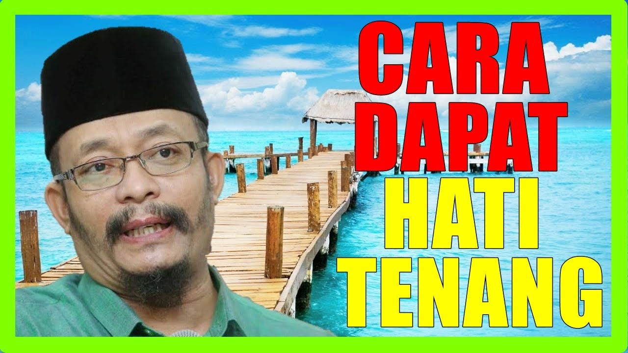Cara Sebenar Nak Dapat Hati Yang Tenang Di Dunia - Ustaz Kazim Elias