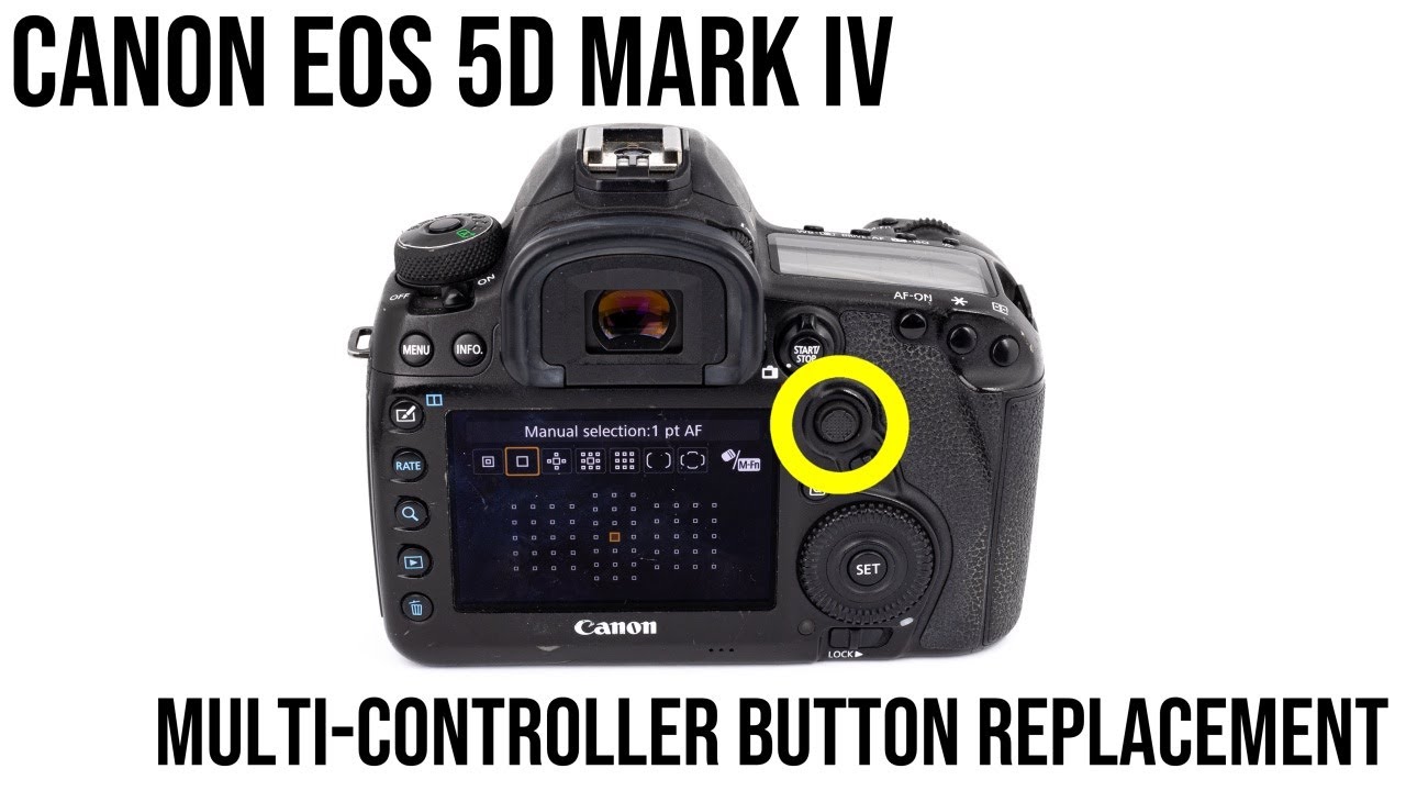 Canon EOS 5D Mark IV multi-controller button replacement