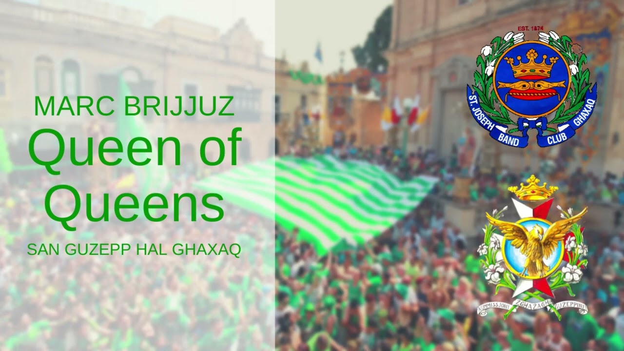 Marci Brijjuzi San Guzepp Ghaxaq | Queen of Queens