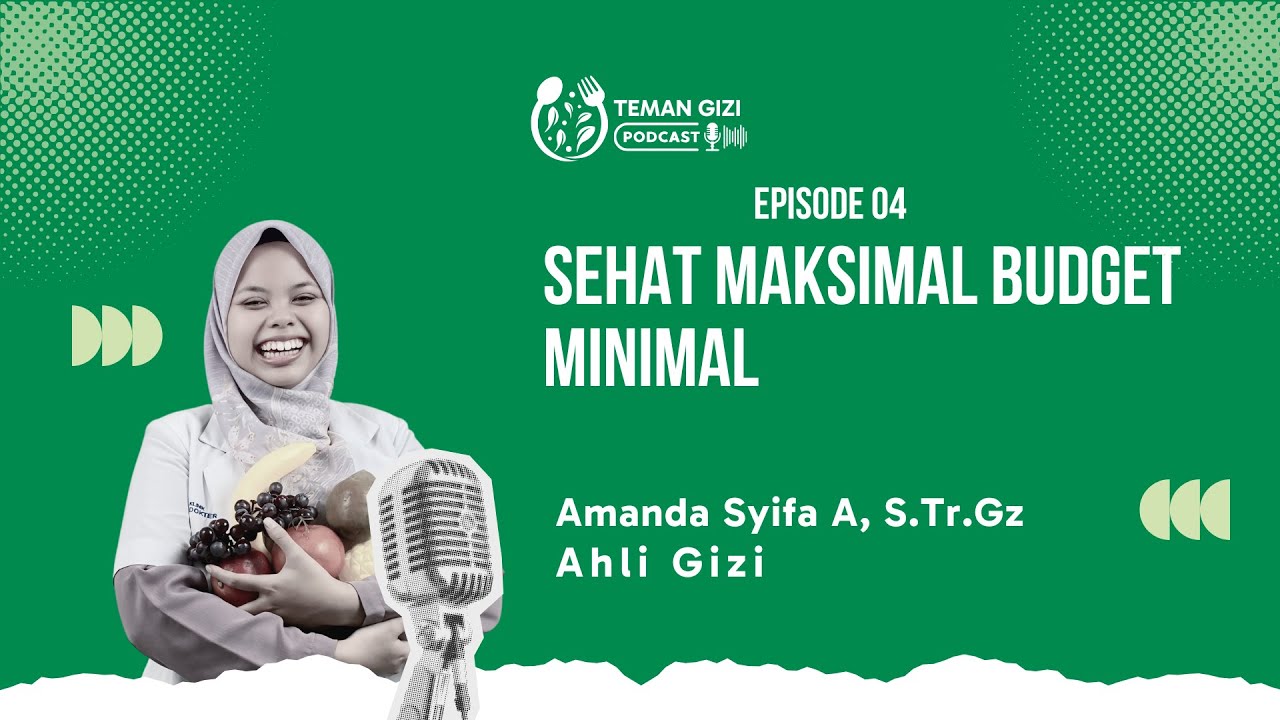 SEHAT MAKSIMAL BUDGET MINIMAL - BINCANG GIZI