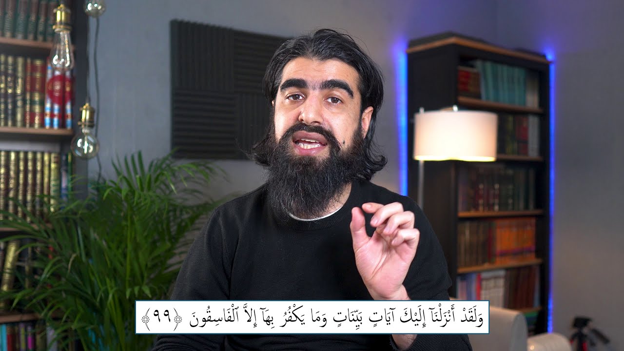 Quran Series: Surah al-Baqarah V.99 - 100