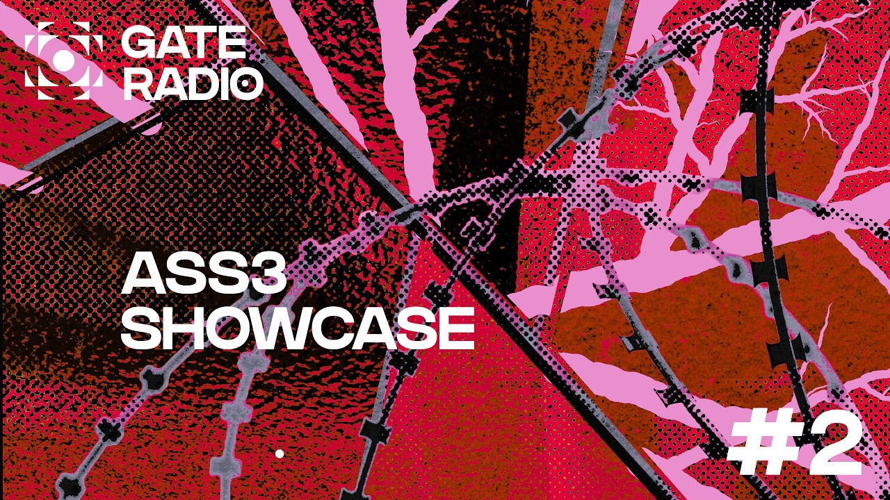 GATE RADIO SHOWCASE #2 - ASS3