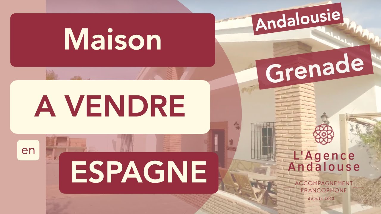 Maison a vendre GRENADE (ANDALOUSIE - ESPAGNE)
