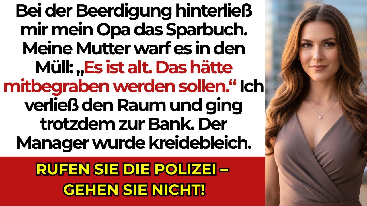 Dieses Sparbuch hätte vergraben bleiben sollen — Mama warf Opas Geschenk weg — doch der Bankdirektor