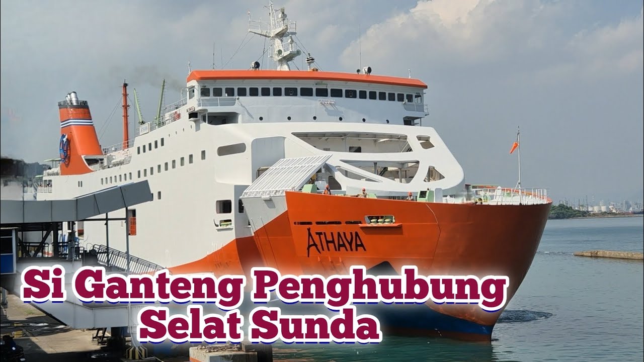 Pertama Kali Naik KAPAL LAUT Bersama KMP Athaya dari Merak menuju Bakauheni 