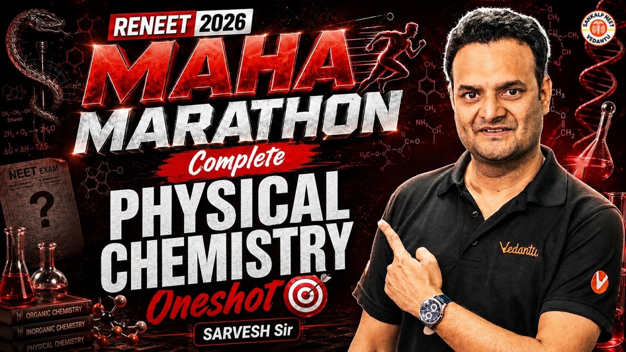 ReNEET 2026 | Maha marathon | Complete Physical Chemistry | One Shot | Sarvesh Sir