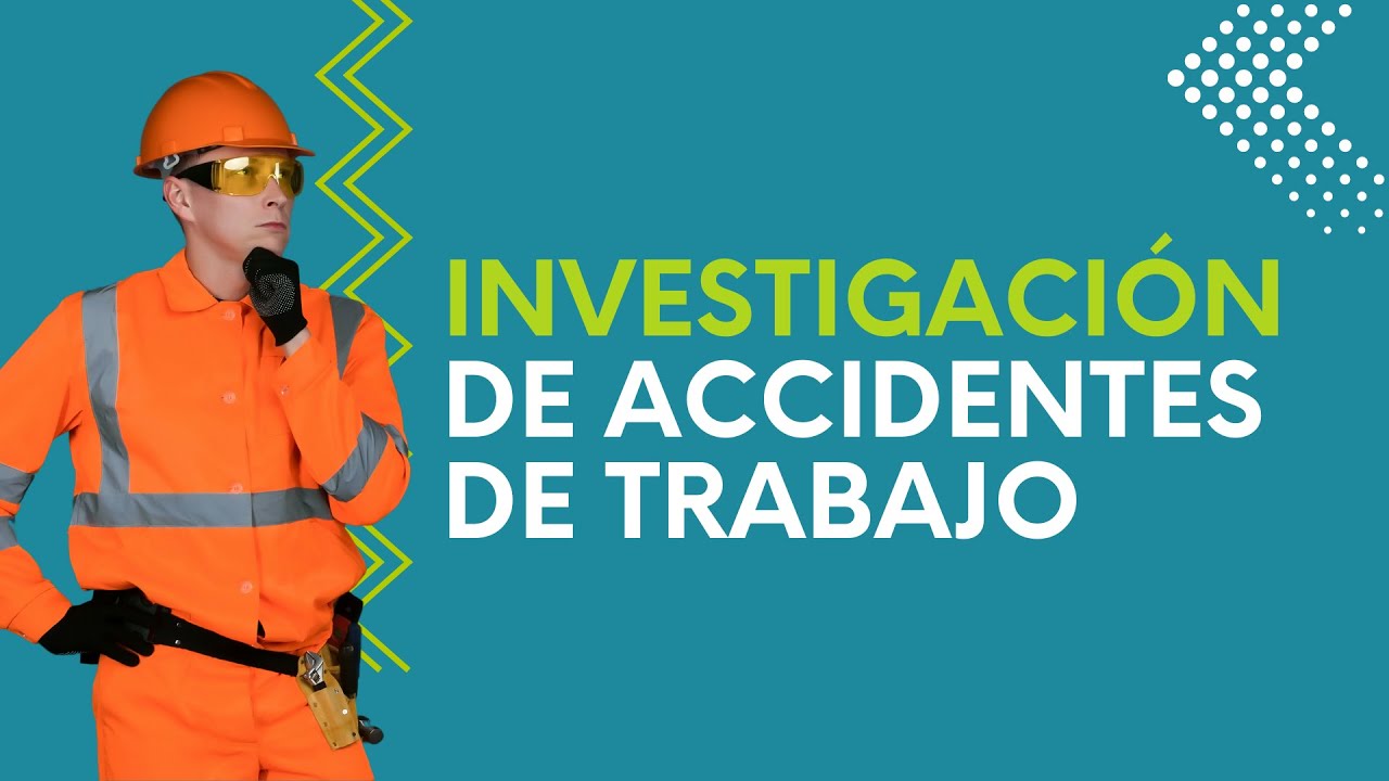 Investigación de accidentes de trabajo - Webinar