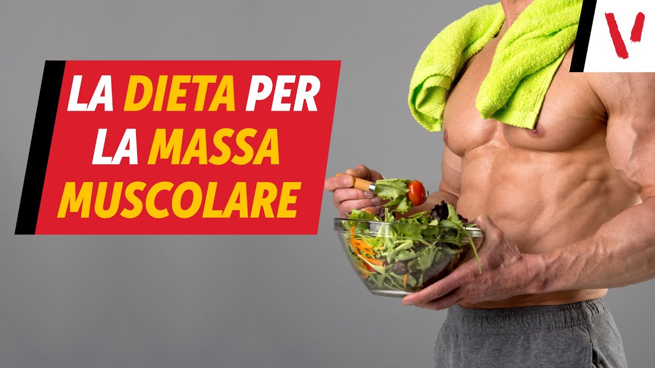 La dieta per la massa muscolare