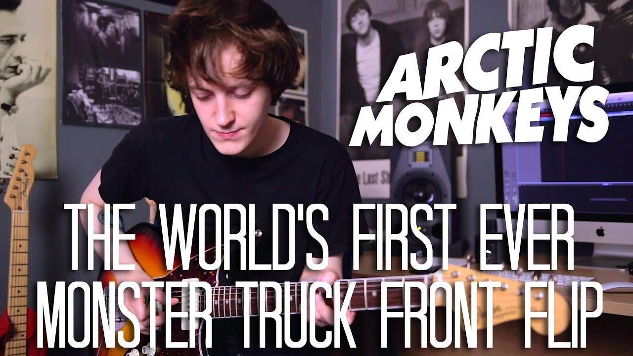 The World's First Ever Monster Truck Front Flip - Arctic Monkeys Cover