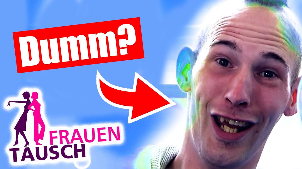 Der D&Uuml;MMSTE FRAUENTAUSCH aller Zeiten!