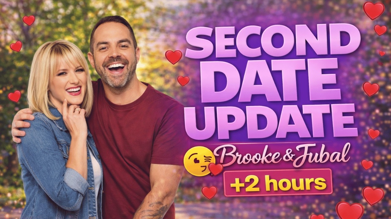 Brooke and Jubal Second Date Update | Mid-Date Phone Call That Changed It All