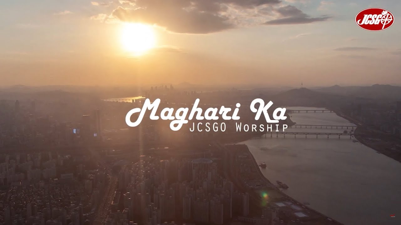 JCSGO Worship - Maghari Ka (Official Lyric Video)