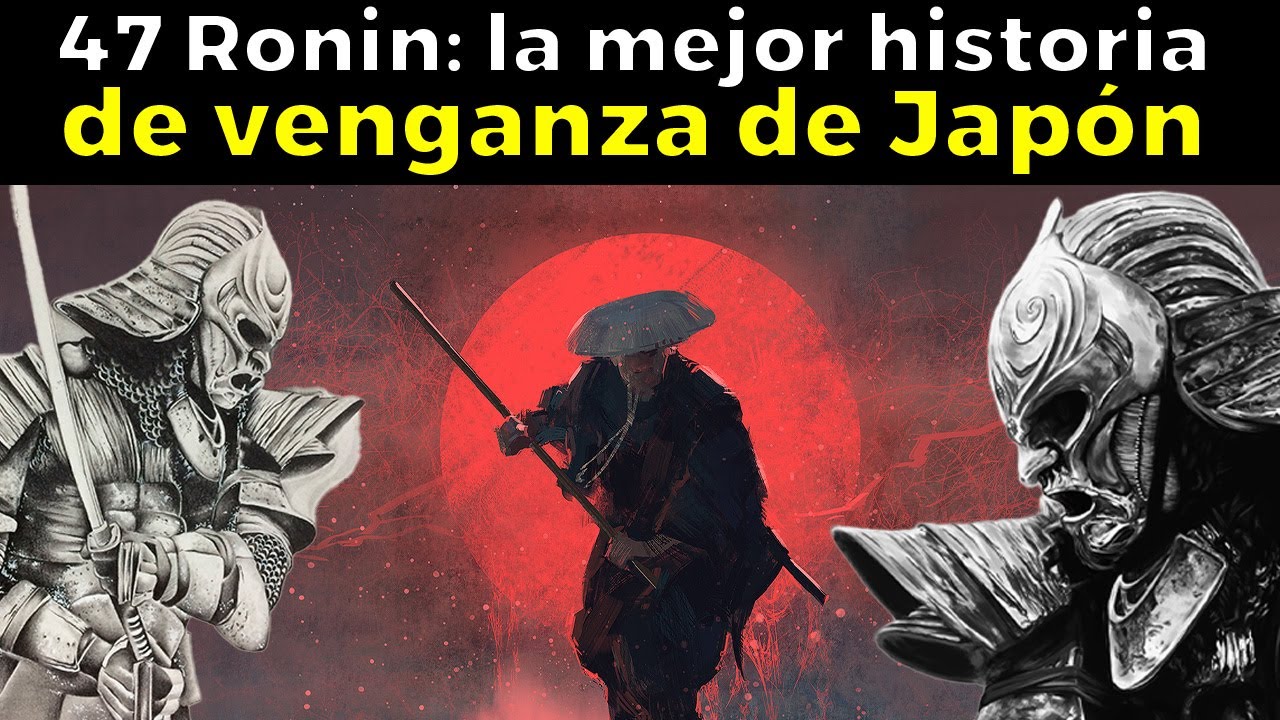 47 Ronin: la leyenda de los leales samuráis de Ako