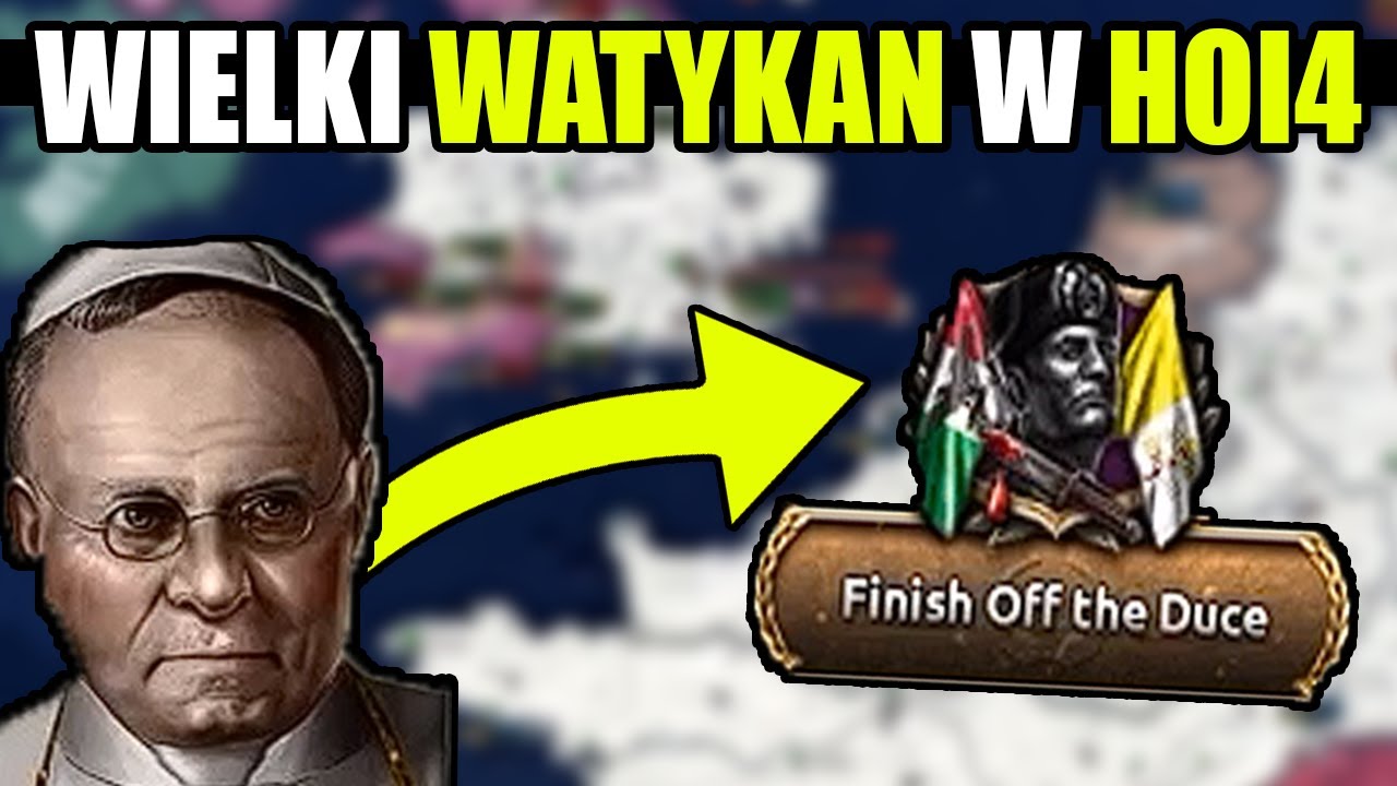 WIELKI WATYKAN CHRYSTIANIZUJE EUROPE W HEARTS OF IRON 4