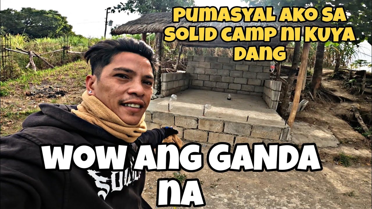 PUMASYAL AKO SA SOLID CAMP NI#KUYA#DANG WOW ANG GANDA NA