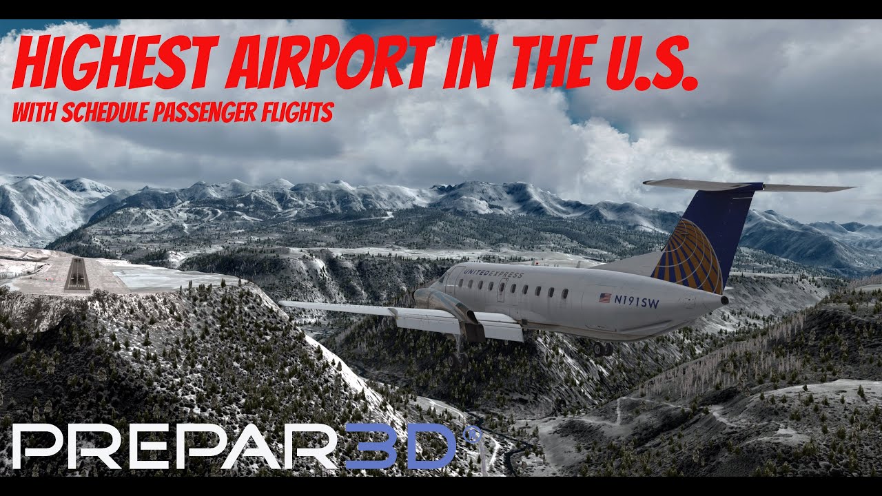 Prepar3D | Landing at THE HIGHEST AIRPORT IN THE US | TrackIR