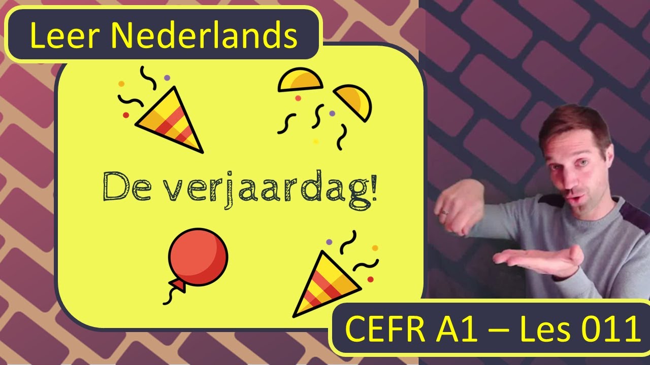 Learn Dutch (Flemish): how to celebrate your birthday? (Lesson 011)