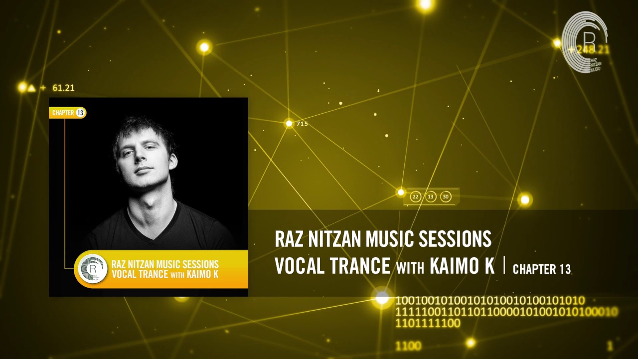 KAIMO K - Raz Nitzan Music Sessions [Trance - Chapter 13]