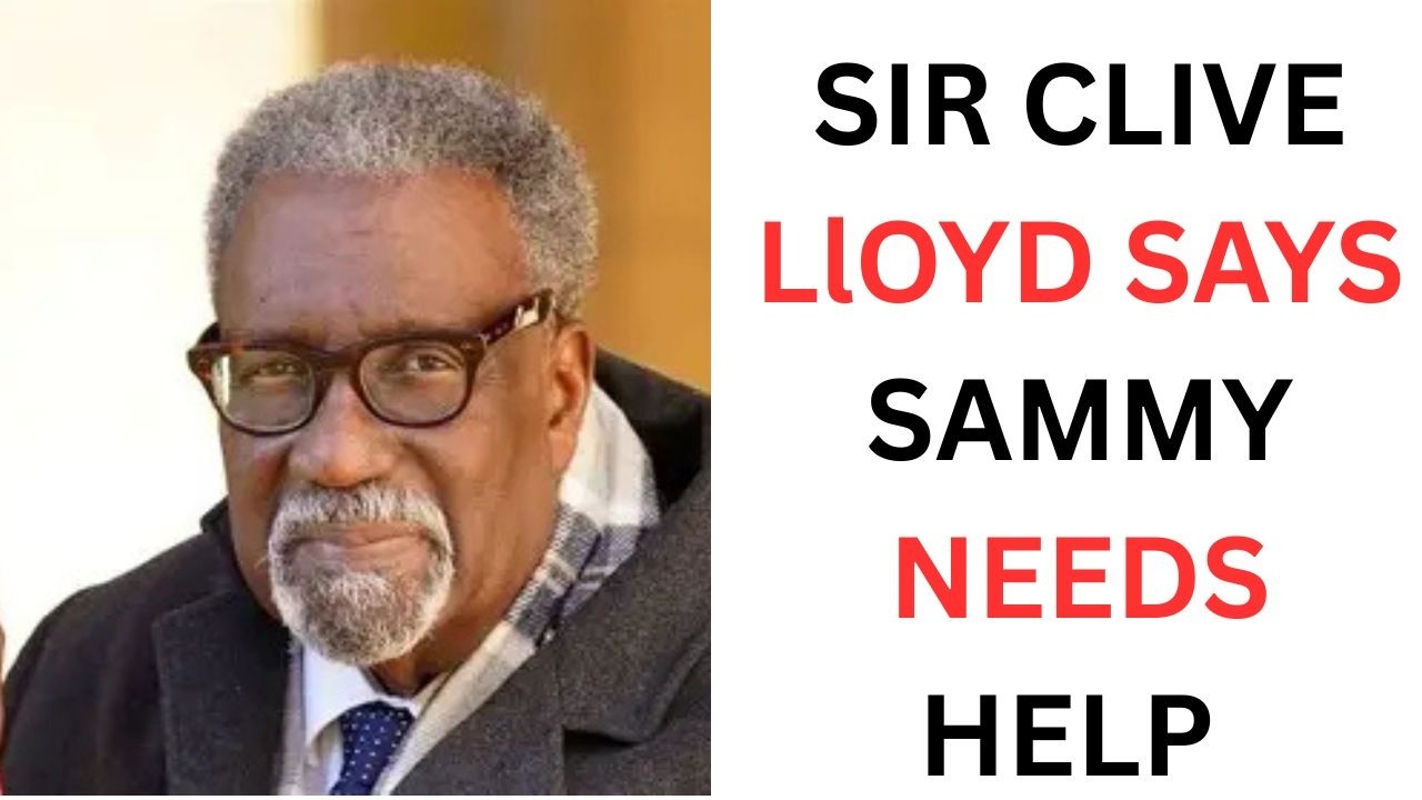 Coach Sammy needs help, so all the blame doesn't go his way says Clive Lloyd