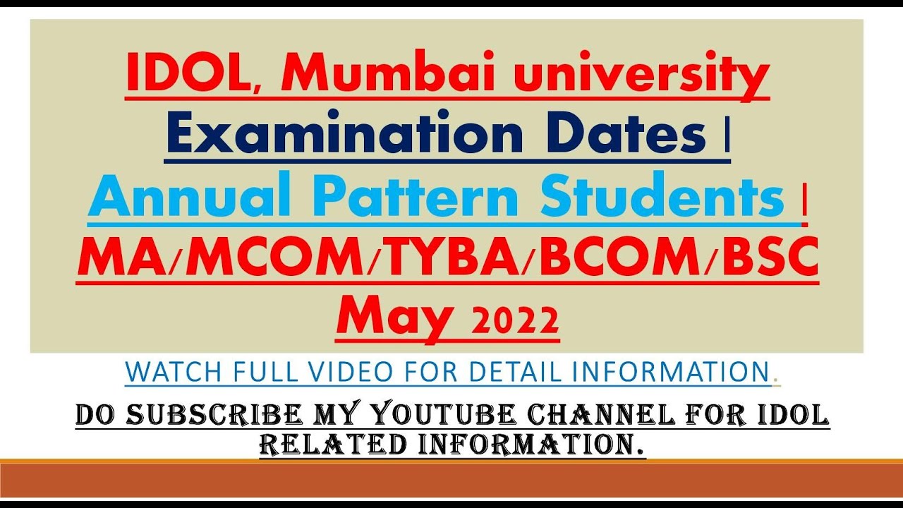 IDOL | Examination Dates | Annual Pattern | TYBA TYBCOM MA MCOM | Online or Offline | MU