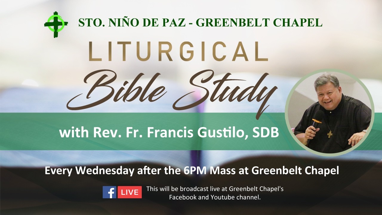Liturgical Bible Study with Rev. Fr. Francis Gustilo, SDB