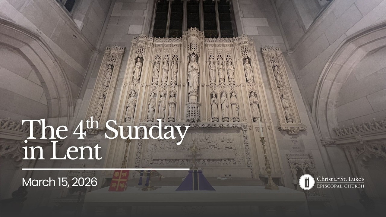 March 15, 2026 - The 4th Sunday in Lent