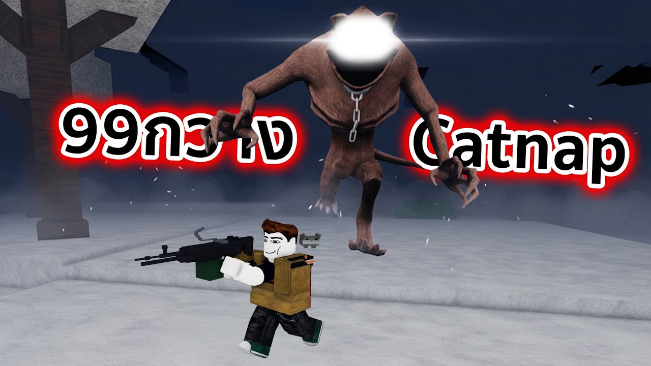99คืนในป่า Catnap มาด้วย Roblox 99 nights in Arctic
