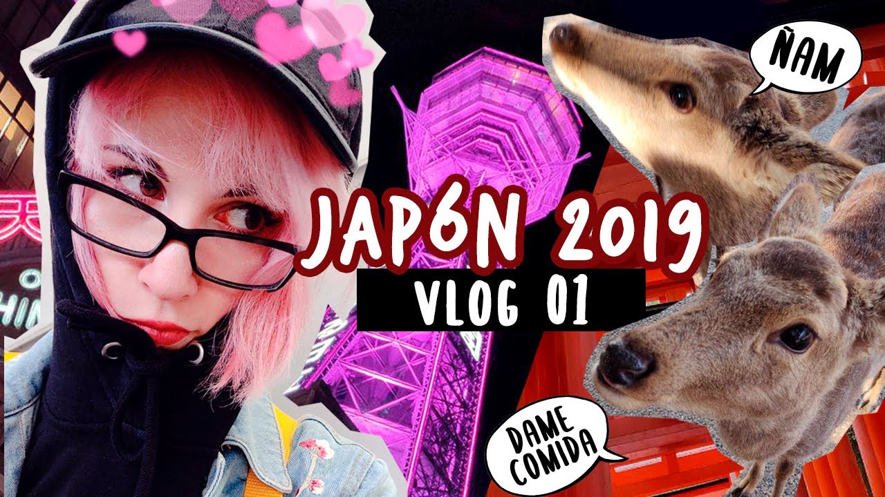 JAPÓN Vlog 2019 ★ Vuelvo a Japón OTRA VEZ