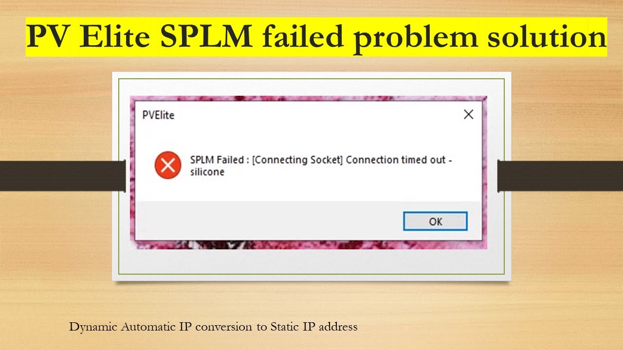 PV Elite SPLM failed problem solution