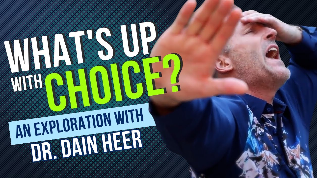 What Is Up With ... Choice? @drdainheer