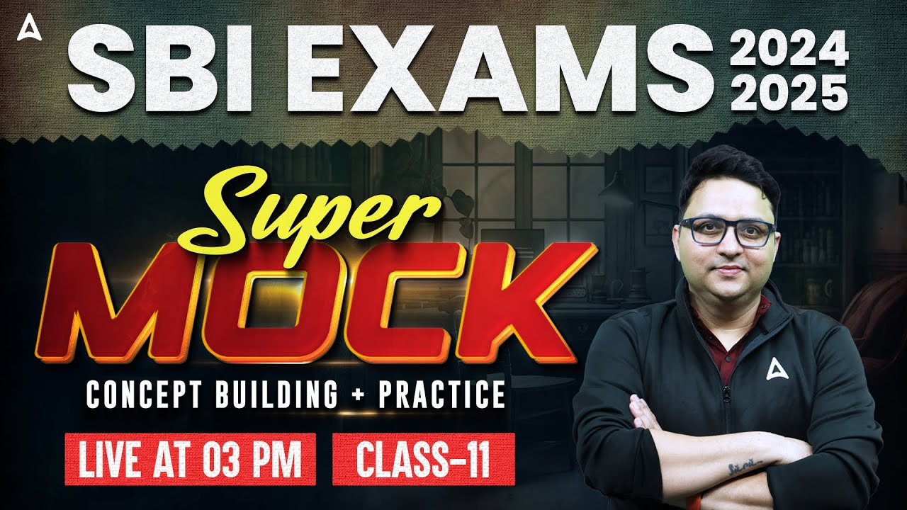 SBI Clerk English Super Mocks 2024-25 | SBI Mock Test Concept Building & Practice #11 | Anubhav Sir