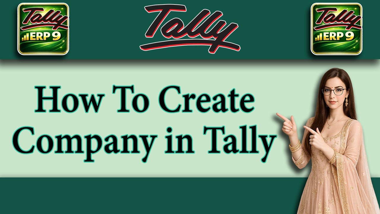 How to Create a Company in Tally.ERP 9