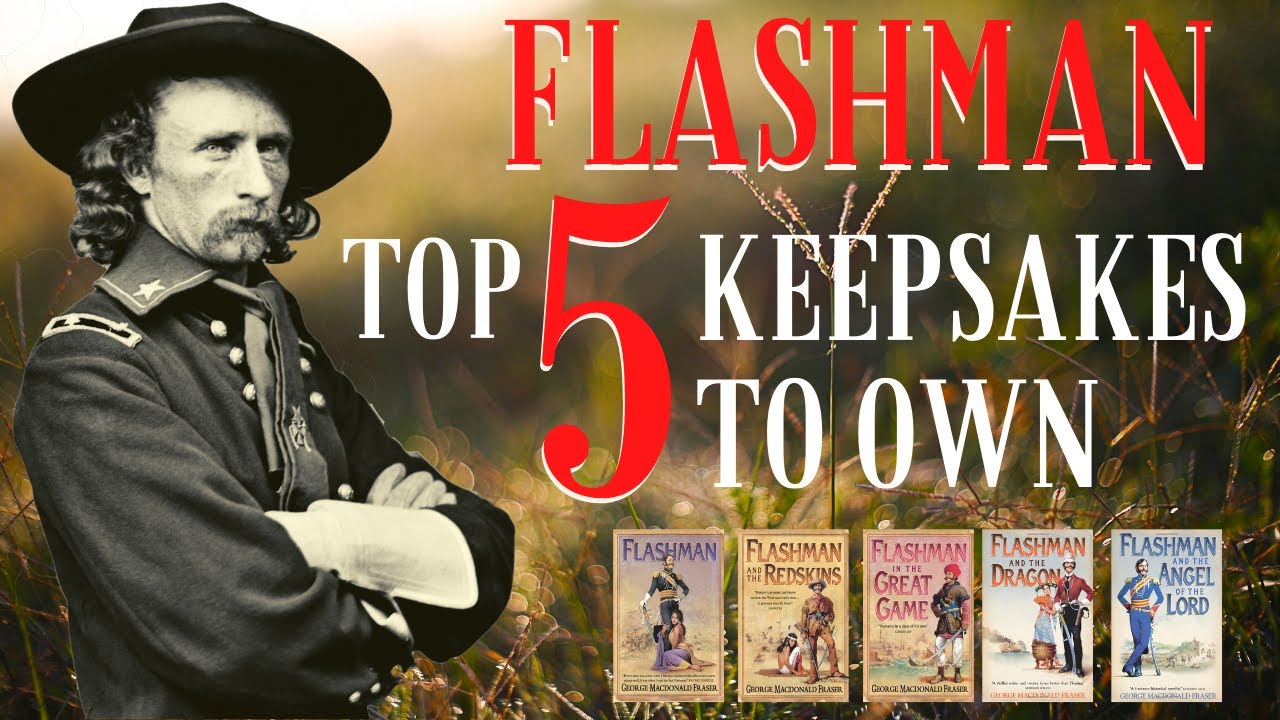 Flashman Top 5 keepsakes to own